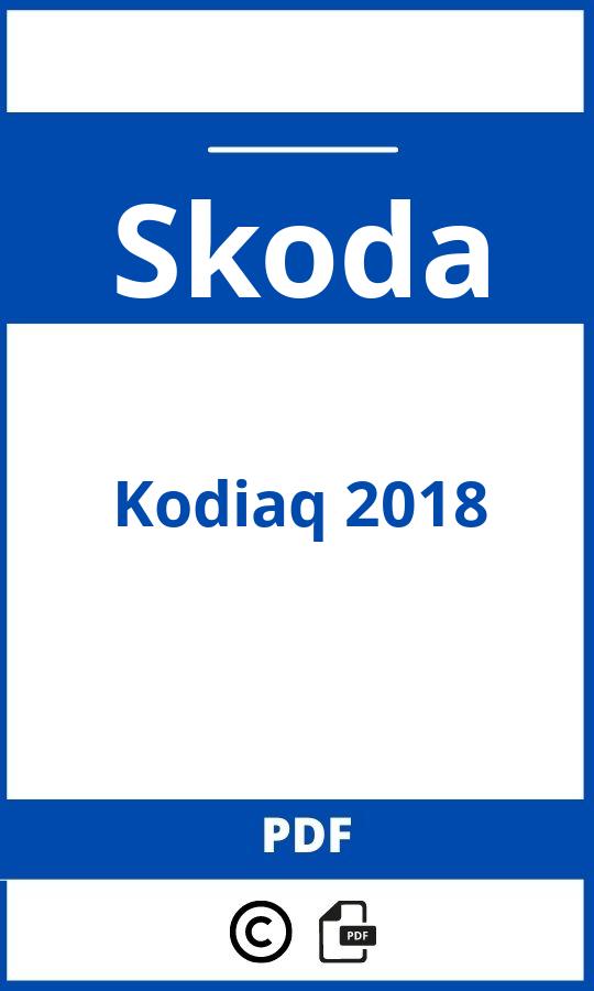 https://www.handleidi.ng/skoda/kodiaq-2018/handleiding;skoda kodiaq 2018;Skoda;Kodiaq 2018;skoda-kodiaq-2018;skoda-kodiaq-2018-pdf;https://autohandleidingen.com/wp-content/uploads/skoda-kodiaq-2018-pdf.jpg;https://autohandleidingen.com/skoda-kodiaq-2018-openen;533