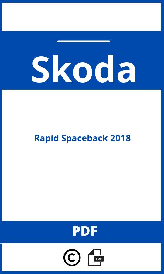 https://www.handleidi.ng/skoda/rapid-spaceback-2018/handleiding;skoda rapid 2018;Skoda;Rapid Spaceback 2018;skoda-rapid-spaceback-2018;skoda-rapid-spaceback-2018-pdf;https://autohandleidingen.com/wp-content/uploads/skoda-rapid-spaceback-2018-pdf.jpg;https://autohandleidingen.com/skoda-rapid-spaceback-2018-openen;448