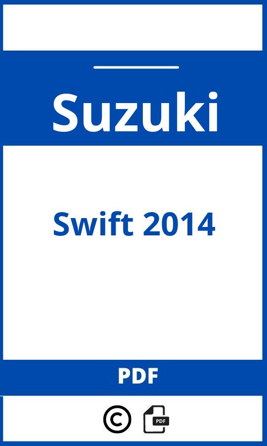 https://www.handleidi.ng/suzuki/swift-2014/handleiding;suzuki swift 2014;Suzuki;Swift 2014;suzuki-swift-2014;suzuki-swift-2014-pdf;https://autohandleidingen.com/wp-content/uploads/suzuki-swift-2014-pdf.jpg;https://autohandleidingen.com/suzuki-swift-2014-openen;547