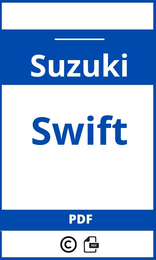 https://www.handleidi.ng/suzuki/swift/handleiding;suzuki swift handleiding;Suzuki;Swift;suzuki-swift;suzuki-swift-pdf;https://autohandleidingen.com/wp-content/uploads/suzuki-swift-pdf.jpg;https://autohandleidingen.com/suzuki-swift-openen;308