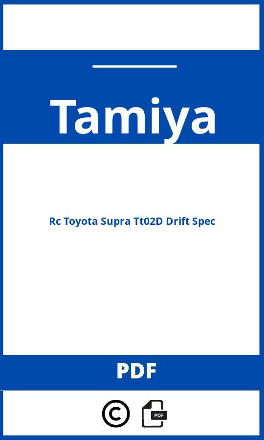 https://www.handleidi.ng/tamiya/rc-toyota-supra-tt02d-drift-spec/handleiding;tamiya tt02d;Tamiya;Rc Toyota Supra Tt02D Drift Spec;tamiya-rc-toyota-supra-tt02d-drift-spec;tamiya-rc-toyota-supra-tt02d-drift-spec-pdf;https://autohandleidingen.com/wp-content/uploads/tamiya-rc-toyota-supra-tt02d-drift-spec-pdf.jpg;https://autohandleidingen.com/tamiya-rc-toyota-supra-tt02d-drift-spec-openen;427