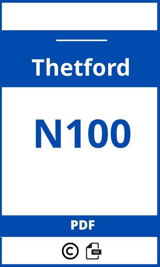 https://www.handleidi.ng/thetford/n100/handleiding?p=63;;Thetford;N100;thetford-n100;thetford-n100-pdf;https://autohandleidingen.com/wp-content/uploads/thetford-n100-pdf.jpg;https://autohandleidingen.com/thetford-n100-openen;346