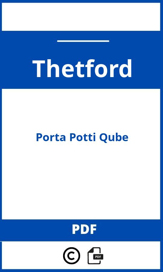 https://www.handleidi.ng/thetford/porta-potti-qube/handleiding;;Thetford;Porta Potti Qube;thetford-porta-potti-qube;thetford-porta-potti-qube-pdf;https://autohandleidingen.com/wp-content/uploads/thetford-porta-potti-qube-pdf.jpg;https://autohandleidingen.com/thetford-porta-potti-qube-openen;533