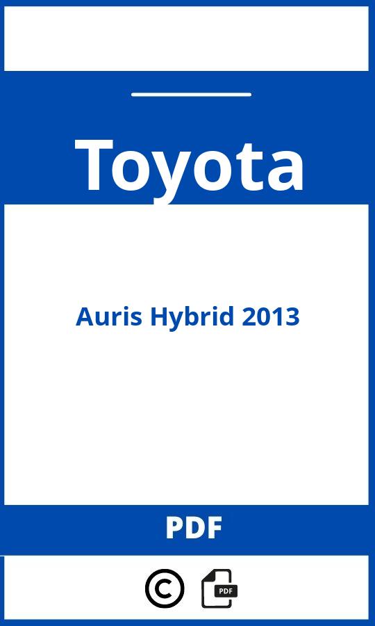 https://www.handleidi.ng/toyota/auris-hybrid-2013/handleiding;toyota auris hybrid 2013;Toyota;Auris Hybrid 2013;toyota-auris-hybrid-2013;toyota-auris-hybrid-2013-pdf;https://autohandleidingen.com/wp-content/uploads/toyota-auris-hybrid-2013-pdf.jpg;https://autohandleidingen.com/toyota-auris-hybrid-2013-openen;491