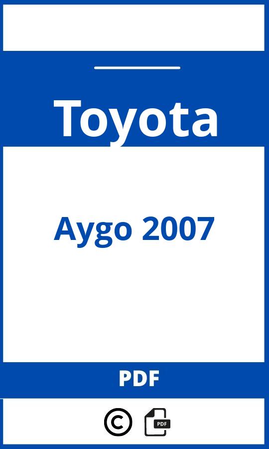 https://www.handleidi.ng/toyota/aygo-2007/handleiding;toyota aygo 2007;Toyota;Aygo 2007;toyota-aygo-2007;toyota-aygo-2007-pdf;https://autohandleidingen.com/wp-content/uploads/toyota-aygo-2007-pdf.jpg;https://autohandleidingen.com/toyota-aygo-2007-openen;530