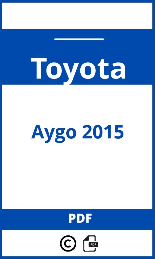 https://www.handleidi.ng/toyota/aygo-2015/handleiding;aygo 2015;Toyota;Aygo 2015;toyota-aygo-2015;toyota-aygo-2015-pdf;https://autohandleidingen.com/wp-content/uploads/toyota-aygo-2015-pdf.jpg;https://autohandleidingen.com/toyota-aygo-2015-openen;411