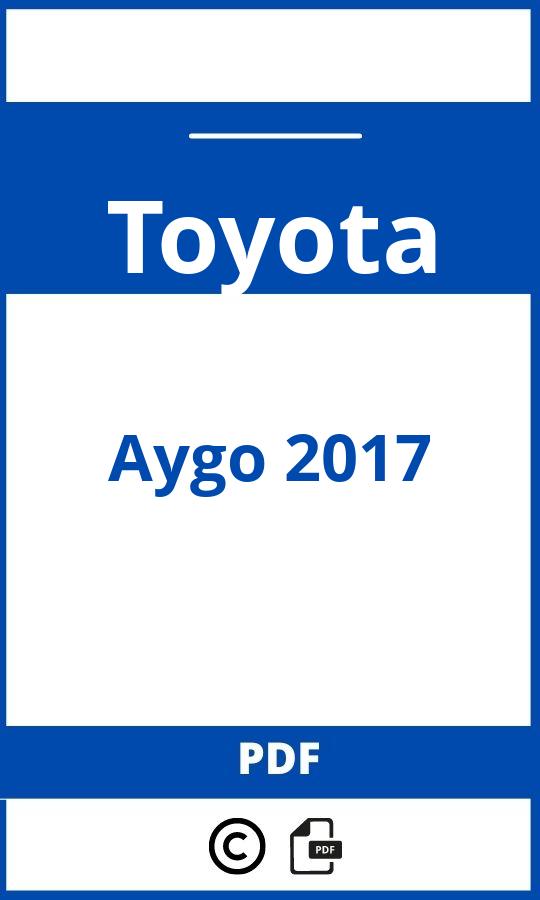 https://www.handleidi.ng/toyota/aygo-2017/handleiding;bmw x5 2011;Toyota;Aygo 2017;toyota-aygo-2017;toyota-aygo-2017-pdf;https://autohandleidingen.com/wp-content/uploads/toyota-aygo-2017-pdf.jpg;https://autohandleidingen.com/toyota-aygo-2017-openen;309