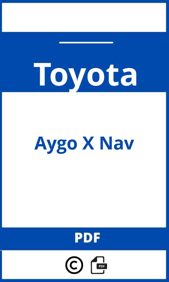 https://www.handleidi.ng/toyota/aygo-x-nav/handleiding;rx v481d;Toyota;Aygo X Nav;toyota-aygo-x-nav;toyota-aygo-x-nav-pdf;https://autohandleidingen.com/wp-content/uploads/toyota-aygo-x-nav-pdf.jpg;https://autohandleidingen.com/toyota-aygo-x-nav-openen;327