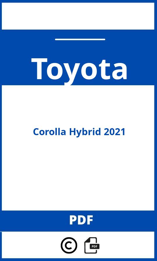 https://www.handleidi.ng/toyota/corolla-hybrid-2021/handleiding;;Toyota;Corolla Hybrid 2021;toyota-corolla-hybrid-2021;toyota-corolla-hybrid-2021-pdf;https://autohandleidingen.com/wp-content/uploads/toyota-corolla-hybrid-2021-pdf.jpg;https://autohandleidingen.com/toyota-corolla-hybrid-2021-openen;452