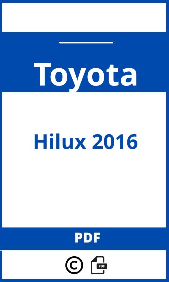https://www.handleidi.ng/toyota/hilux-2016/handleiding;toyota hilux 2016;Toyota;Hilux 2016;toyota-hilux-2016;toyota-hilux-2016-pdf;https://autohandleidingen.com/wp-content/uploads/toyota-hilux-2016-pdf.jpg;https://autohandleidingen.com/toyota-hilux-2016-openen;574