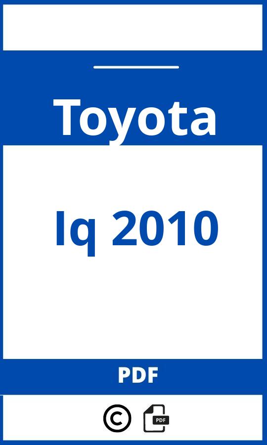 https://www.handleidi.ng/toyota/iq-2010/handleiding;toyota iq interieur;Toyota;Iq 2010;toyota-iq-2010;toyota-iq-2010-pdf;https://autohandleidingen.com/wp-content/uploads/toyota-iq-2010-pdf.jpg;https://autohandleidingen.com/toyota-iq-2010-openen;332
