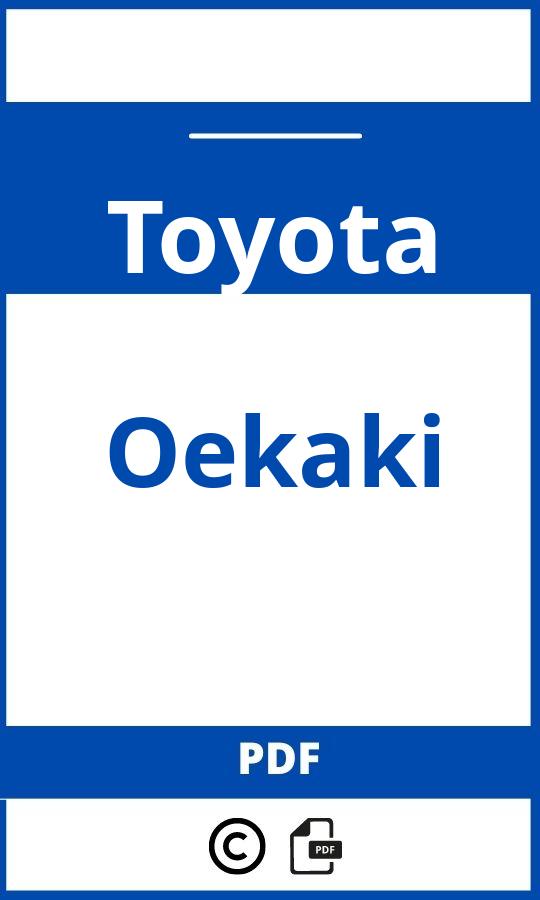 https://www.handleidi.ng/toyota/oekaki/handleiding;;Toyota;Oekaki;toyota-oekaki;toyota-oekaki-pdf;https://autohandleidingen.com/wp-content/uploads/toyota-oekaki-pdf.jpg;https://autohandleidingen.com/toyota-oekaki-openen;421