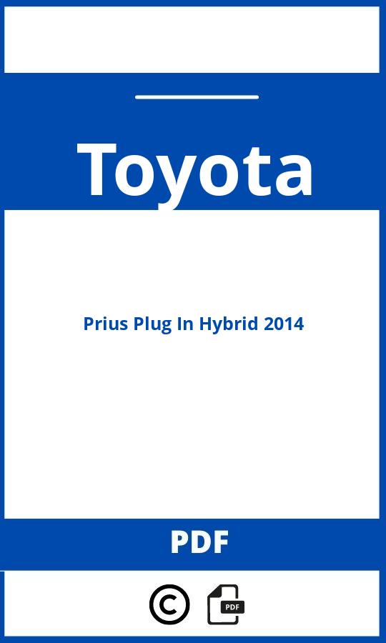 https://www.handleidi.ng/toyota/prius-plug-in-hybrid-2014/handleiding;toyota prius plug in hybrid;Toyota;Prius Plug In Hybrid 2014;toyota-prius-plug-in-hybrid-2014;toyota-prius-plug-in-hybrid-2014-pdf;https://autohandleidingen.com/wp-content/uploads/toyota-prius-plug-in-hybrid-2014-pdf.jpg;https://autohandleidingen.com/toyota-prius-plug-in-hybrid-2014-openen;536