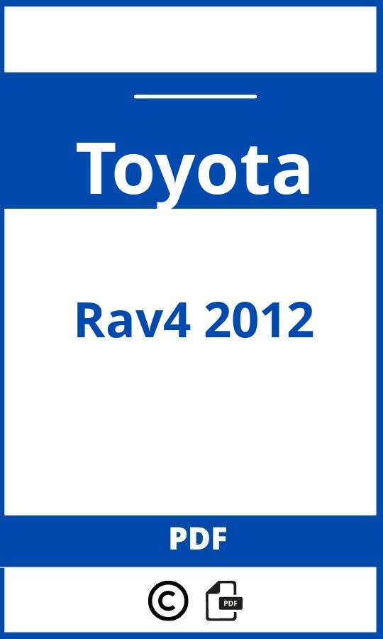https://www.handleidi.ng/toyota/rav4-2012/handleiding;kia picanto 2004;Toyota;Rav4 2012;toyota-rav4-2012;toyota-rav4-2012-pdf;https://autohandleidingen.com/wp-content/uploads/toyota-rav4-2012-pdf.jpg;https://autohandleidingen.com/toyota-rav4-2012-openen;371