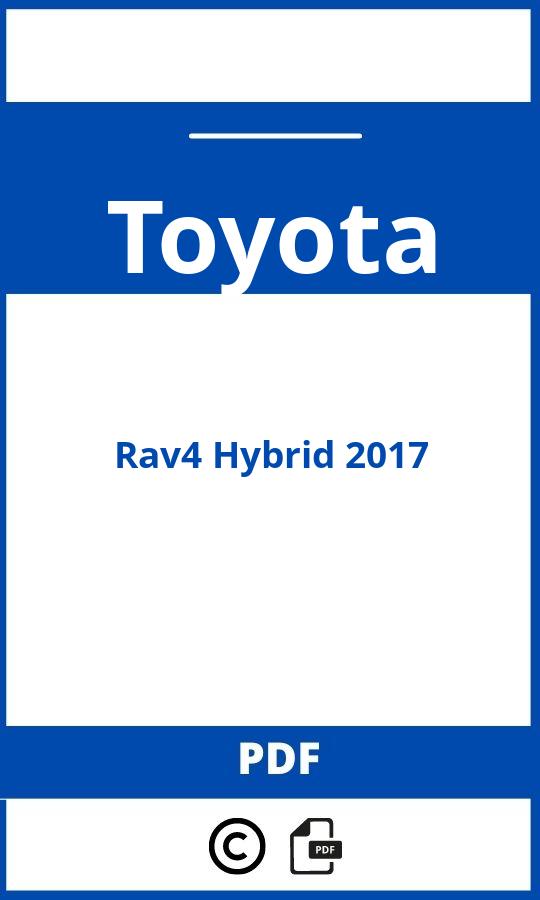 https://www.handleidi.ng/toyota/rav4-hybrid-2017/handleiding;rav4 hybrid 2017;Toyota;Rav4 Hybrid 2017;toyota-rav4-hybrid-2017;toyota-rav4-hybrid-2017-pdf;https://autohandleidingen.com/wp-content/uploads/toyota-rav4-hybrid-2017-pdf.jpg;https://autohandleidingen.com/toyota-rav4-hybrid-2017-openen;483