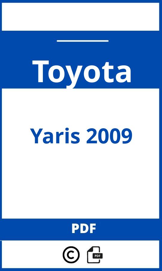 https://www.handleidi.ng/toyota/yaris-2009/handleiding;toyota yaris 2009;Toyota;Yaris 2009;toyota-yaris-2009;toyota-yaris-2009-pdf;https://autohandleidingen.com/wp-content/uploads/toyota-yaris-2009-pdf.jpg;https://autohandleidingen.com/toyota-yaris-2009-openen;519