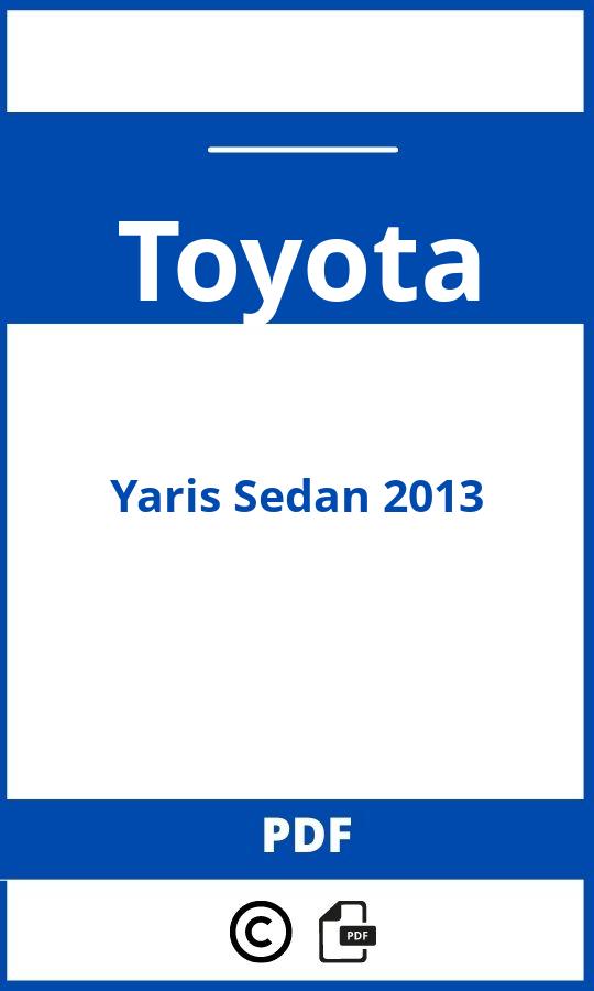 https://www.handleidi.ng/toyota/yaris-sedan-2013/handleiding?p=186;;Toyota;Yaris Sedan 2013;toyota-yaris-sedan-2013;toyota-yaris-sedan-2013-pdf;https://autohandleidingen.com/wp-content/uploads/toyota-yaris-sedan-2013-pdf.jpg;https://autohandleidingen.com/toyota-yaris-sedan-2013-openen;330