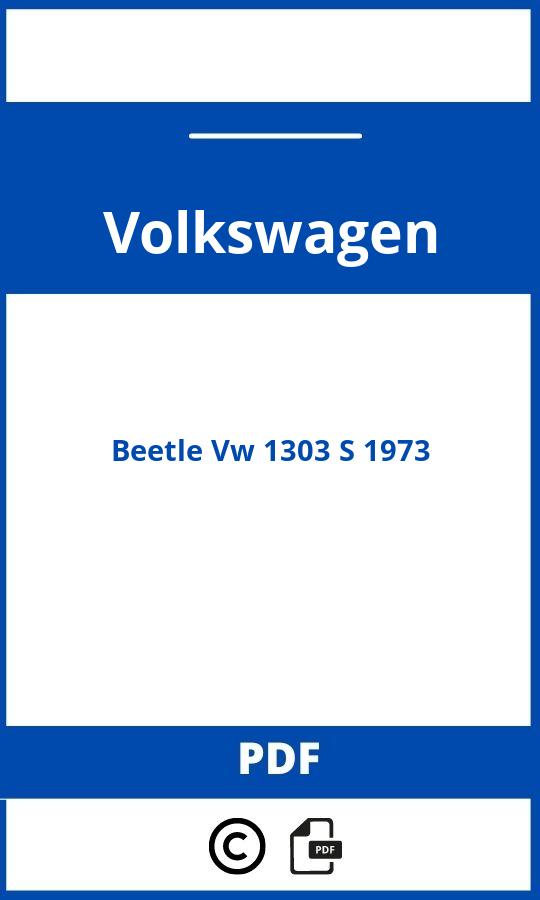 https://www.handleidi.ng/volkswagen/beetle-vw-1303-s-1973/handleiding;;Volkswagen;Beetle Vw 1303 S 1973;volkswagen-beetle-vw-1303-s-1973;volkswagen-beetle-vw-1303-s-1973-pdf;https://autohandleidingen.com/wp-content/uploads/volkswagen-beetle-vw-1303-s-1973-pdf.jpg;https://autohandleidingen.com/volkswagen-beetle-vw-1303-s-1973-openen;366