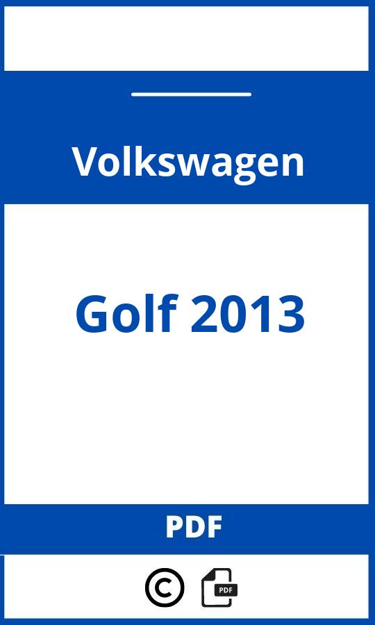 https://www.handleidi.ng/volkswagen/golf-2013/handleiding;opel zafira 2010;Volkswagen;Golf 2013;volkswagen-golf-2013;volkswagen-golf-2013-pdf;https://autohandleidingen.com/wp-content/uploads/volkswagen-golf-2013-pdf.jpg;https://autohandleidingen.com/volkswagen-golf-2013-openen;350