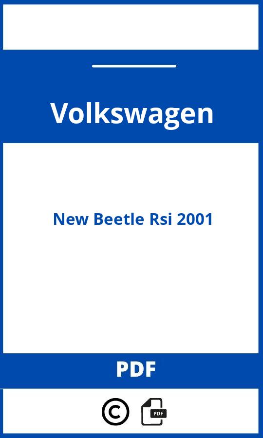 https://www.handleidi.ng/volkswagen/new-beetle-rsi-2001/handleiding;beetle rsi;Volkswagen;New Beetle Rsi 2001;volkswagen-new-beetle-rsi-2001;volkswagen-new-beetle-rsi-2001-pdf;https://autohandleidingen.com/wp-content/uploads/volkswagen-new-beetle-rsi-2001-pdf.jpg;https://autohandleidingen.com/volkswagen-new-beetle-rsi-2001-openen;600