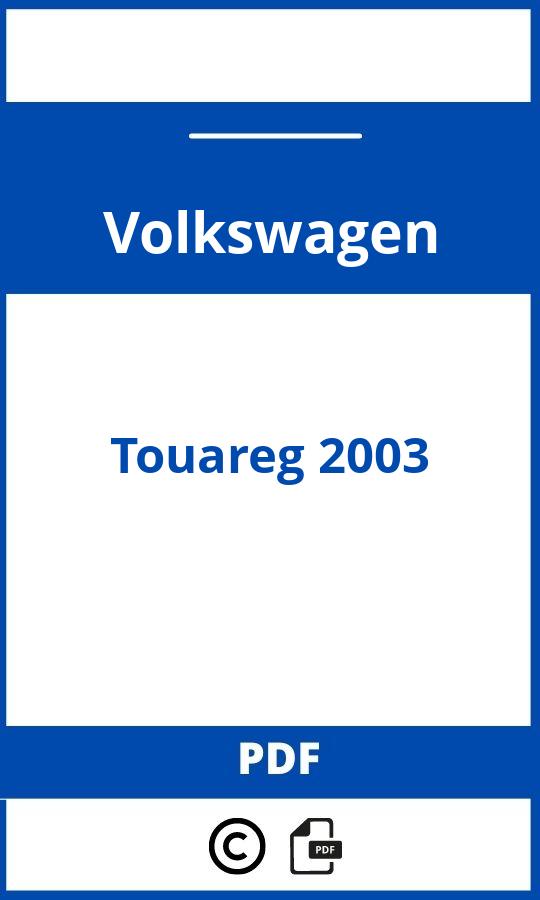 https://www.handleidi.ng/volkswagen/touareg-2003/handleiding;vw touareg 2005;Volkswagen;Touareg 2003;volkswagen-touareg-2003;volkswagen-touareg-2003-pdf;https://autohandleidingen.com/wp-content/uploads/volkswagen-touareg-2003-pdf.jpg;https://autohandleidingen.com/volkswagen-touareg-2003-openen;379