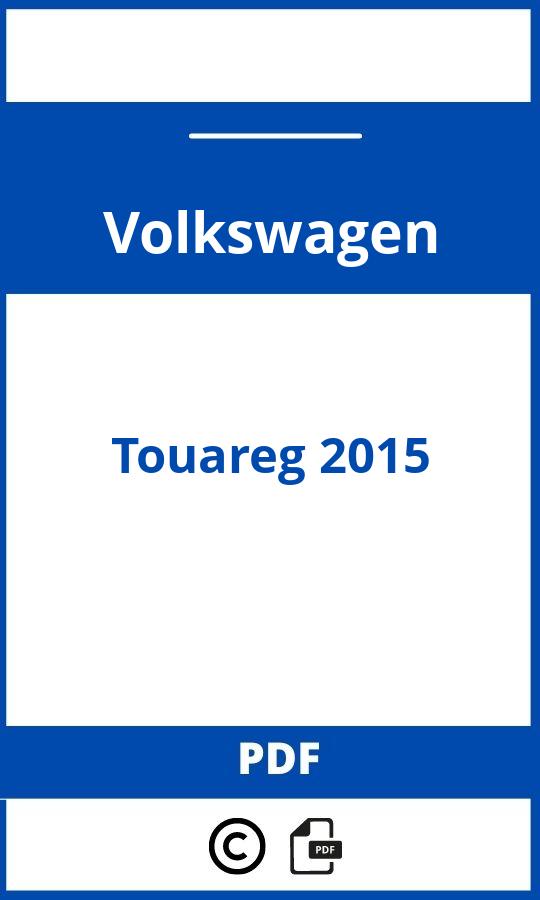 https://www.handleidi.ng/volkswagen/touareg-2015/handleiding;;Volkswagen;Touareg 2015;volkswagen-touareg-2015;volkswagen-touareg-2015-pdf;https://autohandleidingen.com/wp-content/uploads/volkswagen-touareg-2015-pdf.jpg;https://autohandleidingen.com/volkswagen-touareg-2015-openen;484