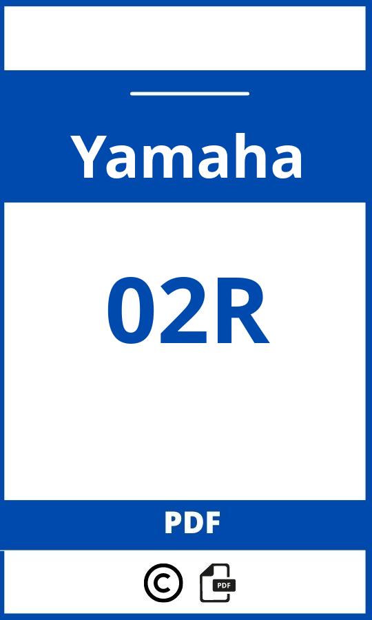 https://www.handleidi.ng/yamaha/02r/handleiding;yamaha 02r;Yamaha;02R;yamaha-02r;yamaha-02r-pdf;https://autohandleidingen.com/wp-content/uploads/yamaha-02r-pdf.jpg;https://autohandleidingen.com/yamaha-02r-openen;314