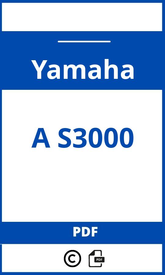 https://www.handleidi.ng/yamaha/a-s3000/handleiding;yamaha as3000;Yamaha;A S3000;yamaha-a-s3000;yamaha-a-s3000-pdf;https://autohandleidingen.com/wp-content/uploads/yamaha-a-s3000-pdf.jpg;https://autohandleidingen.com/yamaha-a-s3000-openen;484