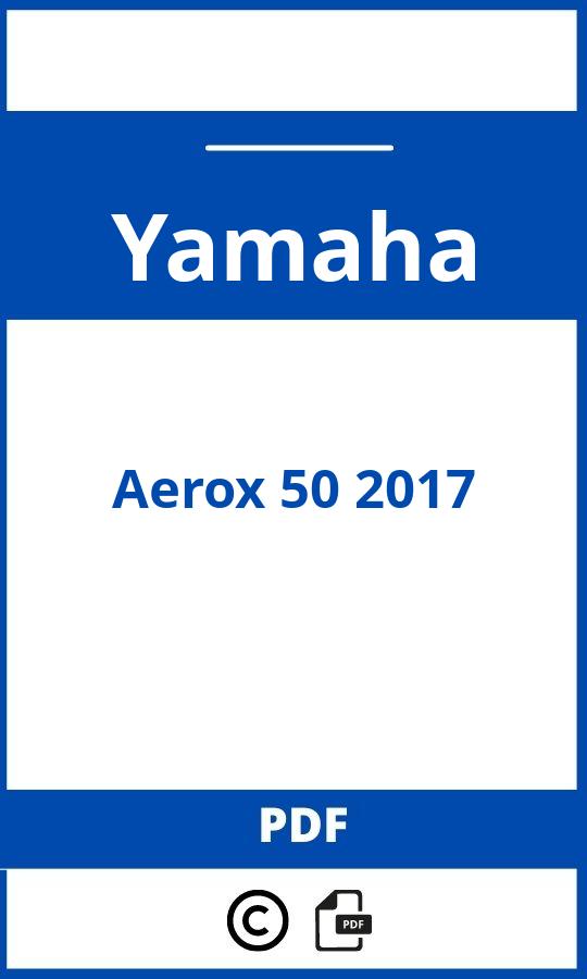 https://www.handleidi.ng/yamaha/aerox-50-2017/handleiding;;Yamaha;Aerox 50 2017;yamaha-aerox-50-2017;yamaha-aerox-50-2017-pdf;https://autohandleidingen.com/wp-content/uploads/yamaha-aerox-50-2017-pdf.jpg;https://autohandleidingen.com/yamaha-aerox-50-2017-openen;506