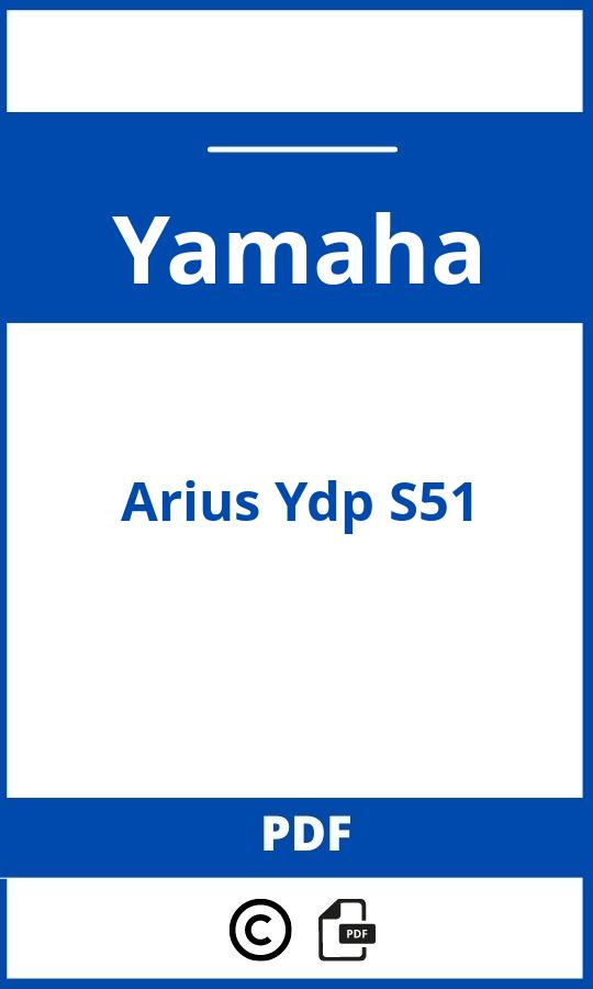 https://www.handleidi.ng/yamaha/arius-ydp-s51/handleiding;yamaha arius;Yamaha;Arius Ydp S51;yamaha-arius-ydp-s51;yamaha-arius-ydp-s51-pdf;https://autohandleidingen.com/wp-content/uploads/yamaha-arius-ydp-s51-pdf.jpg;https://autohandleidingen.com/yamaha-arius-ydp-s51-openen;532