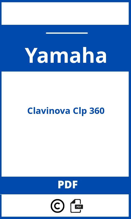 https://www.handleidi.ng/yamaha/clavinova-clp-360/handleiding;yamaha clavinova clp 360;Yamaha;Clavinova Clp 360;yamaha-clavinova-clp-360;yamaha-clavinova-clp-360-pdf;https://autohandleidingen.com/wp-content/uploads/yamaha-clavinova-clp-360-pdf.jpg;https://autohandleidingen.com/yamaha-clavinova-clp-360-openen;461