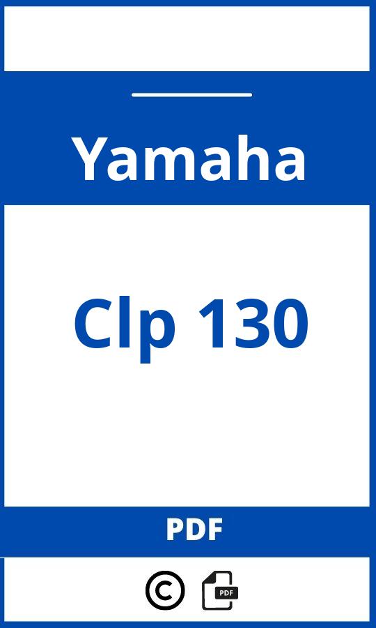 https://www.handleidi.ng/yamaha/clp-130/handleiding;;Yamaha;Clp 130;yamaha-clp-130;yamaha-clp-130-pdf;https://autohandleidingen.com/wp-content/uploads/yamaha-clp-130-pdf.jpg;https://autohandleidingen.com/yamaha-clp-130-openen;474