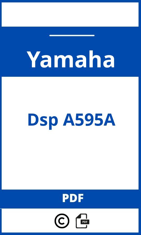 https://www.handleidi.ng/yamaha/dsp-a595a/handleiding;yamaha dsp-a595a;Yamaha;Dsp A595A;yamaha-dsp-a595a;yamaha-dsp-a595a-pdf;https://autohandleidingen.com/wp-content/uploads/yamaha-dsp-a595a-pdf.jpg;https://autohandleidingen.com/yamaha-dsp-a595a-openen;411