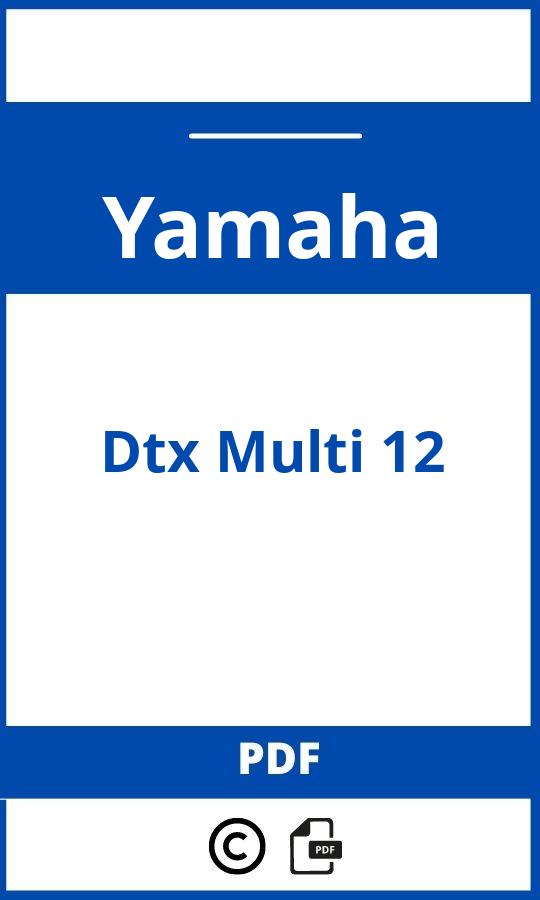 https://www.handleidi.ng/yamaha/dtx-multi-12/handleiding;superduke 1290;Yamaha;Dtx Multi 12;yamaha-dtx-multi-12;yamaha-dtx-multi-12-pdf;https://autohandleidingen.com/wp-content/uploads/yamaha-dtx-multi-12-pdf.jpg;https://autohandleidingen.com/yamaha-dtx-multi-12-openen;375