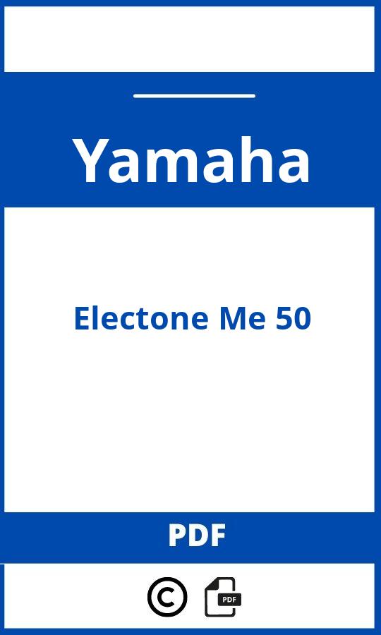 https://www.handleidi.ng/yamaha/electone-me-50/handleiding;yamaha orgel;Yamaha;Electone Me 50;yamaha-electone-me-50;yamaha-electone-me-50-pdf;https://autohandleidingen.com/wp-content/uploads/yamaha-electone-me-50-pdf.jpg;https://autohandleidingen.com/yamaha-electone-me-50-openen;400