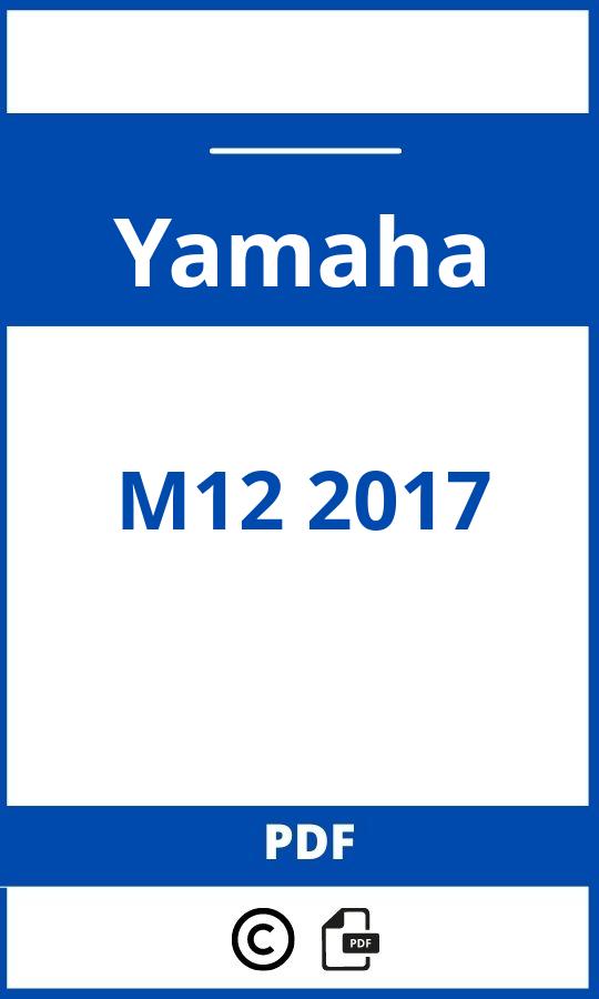 https://www.handleidi.ng/yamaha/m12-2017/handleiding;yamaha m12 e drive;Yamaha;M12 2017;yamaha-m12-2017;yamaha-m12-2017-pdf;https://autohandleidingen.com/wp-content/uploads/yamaha-m12-2017-pdf.jpg;https://autohandleidingen.com/yamaha-m12-2017-openen;466