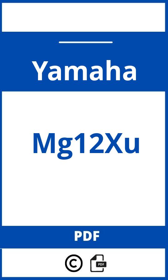 https://www.handleidi.ng/yamaha/mg12xu/handleiding;yamaha mg12xu;Yamaha;Mg12Xu;yamaha-mg12xu;yamaha-mg12xu-pdf;https://autohandleidingen.com/wp-content/uploads/yamaha-mg12xu-pdf.jpg;https://autohandleidingen.com/yamaha-mg12xu-openen;543