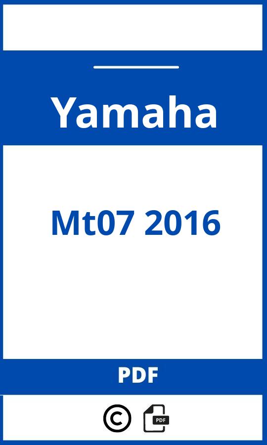https://www.handleidi.ng/yamaha/mt07-2016/handleiding;yamaha mt 07 2016;Yamaha;Mt07 2016;yamaha-mt07-2016;yamaha-mt07-2016-pdf;https://autohandleidingen.com/wp-content/uploads/yamaha-mt07-2016-pdf.jpg;https://autohandleidingen.com/yamaha-mt07-2016-openen;357
