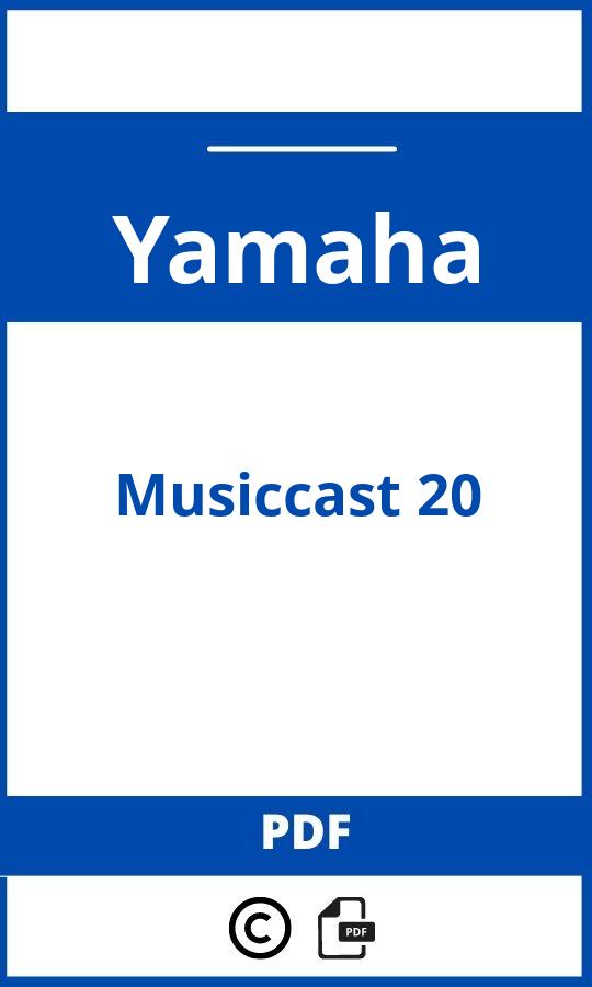 https://www.handleidi.ng/yamaha/musiccast-20/handleiding;yamaha musiccast 20;Yamaha;Musiccast 20;yamaha-musiccast-20;yamaha-musiccast-20-pdf;https://autohandleidingen.com/wp-content/uploads/yamaha-musiccast-20-pdf.jpg;https://autohandleidingen.com/yamaha-musiccast-20-openen;426