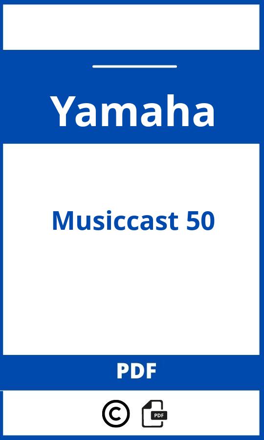 https://www.handleidi.ng/yamaha/musiccast-50/handleiding;yamaha musiccast 50;Yamaha;Musiccast 50;yamaha-musiccast-50;yamaha-musiccast-50-pdf;https://autohandleidingen.com/wp-content/uploads/yamaha-musiccast-50-pdf.jpg;https://autohandleidingen.com/yamaha-musiccast-50-openen;473