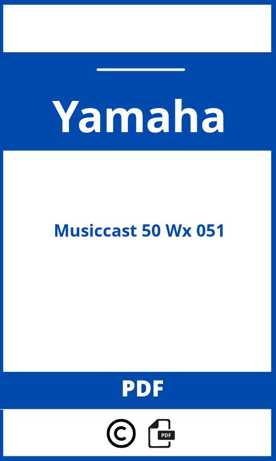 https://www.handleidi.ng/yamaha/musiccast-50-wx-051/handleiding;yamaha musiccast 50;Yamaha;Musiccast 50 Wx 051;yamaha-musiccast-50-wx-051;yamaha-musiccast-50-wx-051-pdf;https://autohandleidingen.com/wp-content/uploads/yamaha-musiccast-50-wx-051-pdf.jpg;https://autohandleidingen.com/yamaha-musiccast-50-wx-051-openen;514