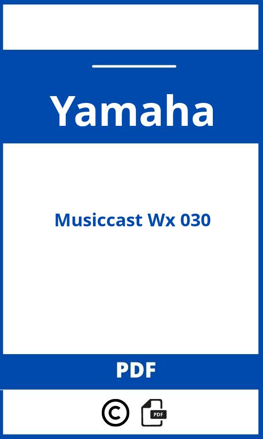 https://www.handleidi.ng/yamaha/musiccast-wx-030/handleiding?p=128;;Yamaha;Musiccast Wx 030;yamaha-musiccast-wx-030;yamaha-musiccast-wx-030-pdf;https://autohandleidingen.com/wp-content/uploads/yamaha-musiccast-wx-030-pdf.jpg;https://autohandleidingen.com/yamaha-musiccast-wx-030-openen;462