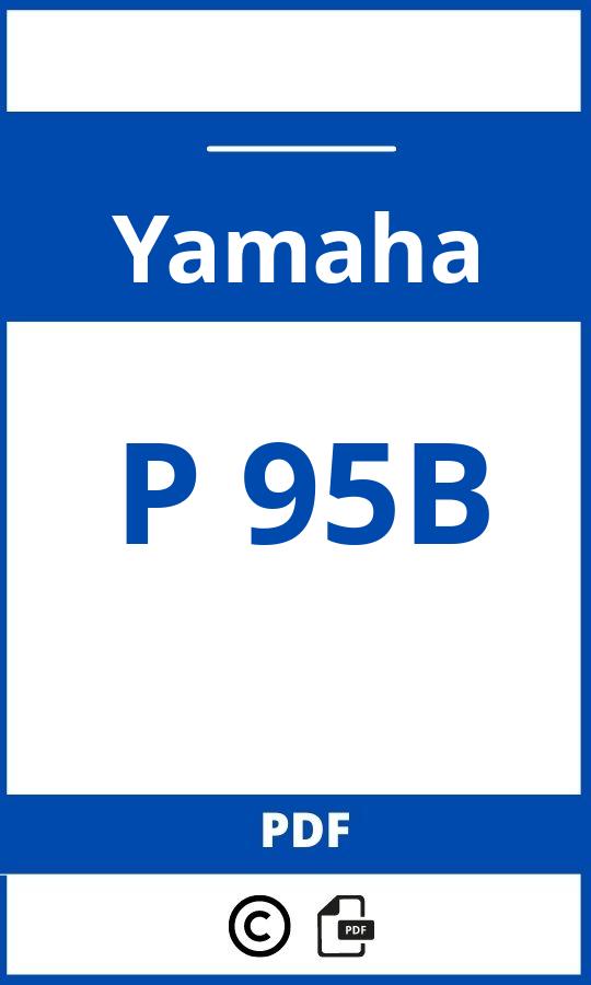 https://www.handleidi.ng/yamaha/p-95b/handleiding;;Yamaha;P 95B;yamaha-p-95b;yamaha-p-95b-pdf;https://autohandleidingen.com/wp-content/uploads/yamaha-p-95b-pdf.jpg;https://autohandleidingen.com/yamaha-p-95b-openen;565