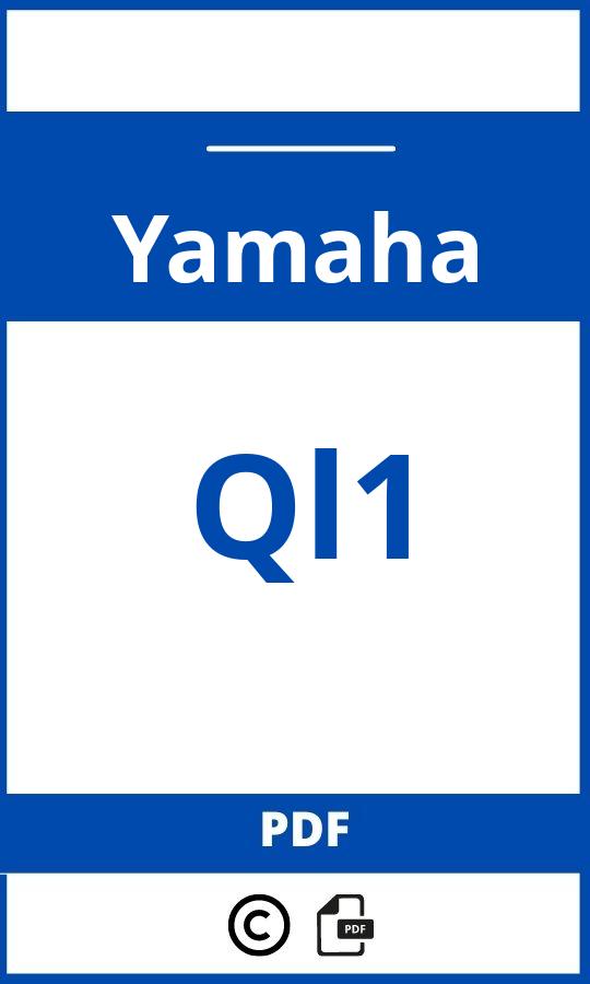https://www.handleidi.ng/yamaha/ql1/handleiding;yamaha ql5;Yamaha;Ql1;yamaha-ql1;yamaha-ql1-pdf;https://autohandleidingen.com/wp-content/uploads/yamaha-ql1-pdf.jpg;https://autohandleidingen.com/yamaha-ql1-openen;320
