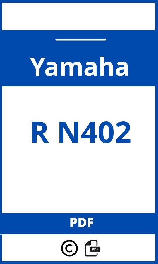 https://www.handleidi.ng/yamaha/r-n402/handleiding;n402;Yamaha;R N402;yamaha-r-n402;yamaha-r-n402-pdf;https://autohandleidingen.com/wp-content/uploads/yamaha-r-n402-pdf.jpg;https://autohandleidingen.com/yamaha-r-n402-openen;535