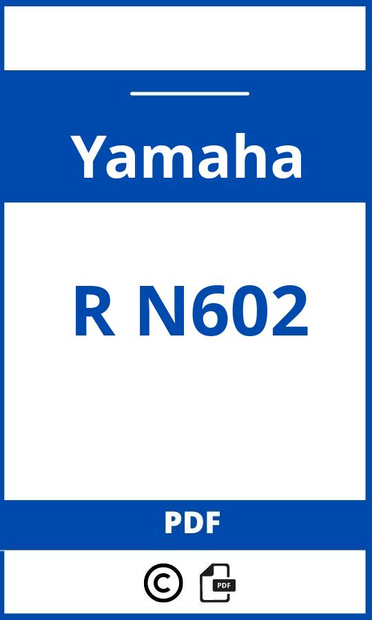 https://www.handleidi.ng/yamaha/r-n602/handleiding;yamaha r-n602;Yamaha;R N602;yamaha-r-n602;yamaha-r-n602-pdf;https://autohandleidingen.com/wp-content/uploads/yamaha-r-n602-pdf.jpg;https://autohandleidingen.com/yamaha-r-n602-openen;591