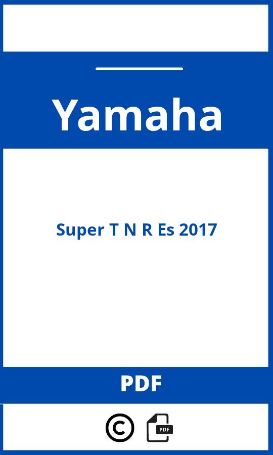 https://www.handleidi.ng/yamaha/super-t-n-r-es-2017/handleiding;;Yamaha;Super T N R Es 2017;yamaha-super-t-n-r-es-2017;yamaha-super-t-n-r-es-2017-pdf;https://autohandleidingen.com/wp-content/uploads/yamaha-super-t-n-r-es-2017-pdf.jpg;https://autohandleidingen.com/yamaha-super-t-n-r-es-2017-openen;504