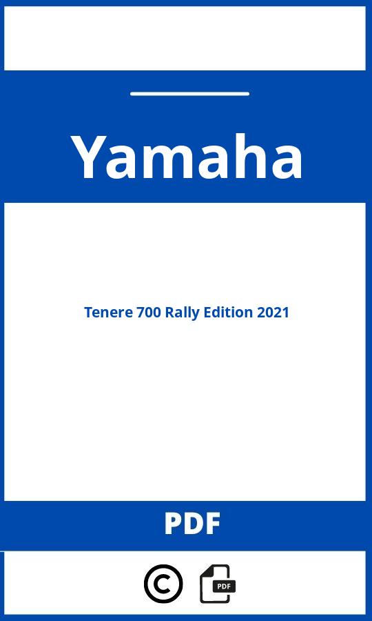 https://www.handleidi.ng/yamaha/tenere-700-rally-edition-2021/handleiding;yamaha tenere 700 rally;Yamaha;Tenere 700 Rally Edition 2021;yamaha-tenere-700-rally-edition-2021;yamaha-tenere-700-rally-edition-2021-pdf;https://autohandleidingen.com/wp-content/uploads/yamaha-tenere-700-rally-edition-2021-pdf.jpg;https://autohandleidingen.com/yamaha-tenere-700-rally-edition-2021-openen;554