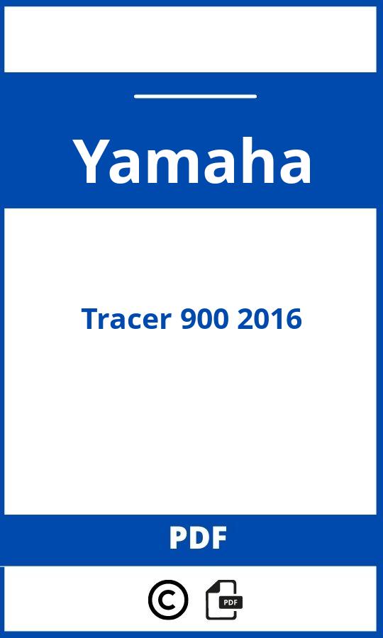 https://www.handleidi.ng/yamaha/tracer-900-2016/handleiding;yamaha tracer 900 specs;Yamaha;Tracer 900 2016;yamaha-tracer-900-2016;yamaha-tracer-900-2016-pdf;https://autohandleidingen.com/wp-content/uploads/yamaha-tracer-900-2016-pdf.jpg;https://autohandleidingen.com/yamaha-tracer-900-2016-openen;564