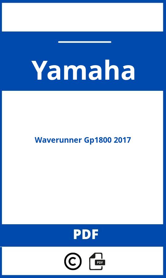 https://www.handleidi.ng/yamaha/waverunner-gp1800-2017/handleiding;yamaha gp1800;Yamaha;Waverunner Gp1800 2017;yamaha-waverunner-gp1800-2017;yamaha-waverunner-gp1800-2017-pdf;https://autohandleidingen.com/wp-content/uploads/yamaha-waverunner-gp1800-2017-pdf.jpg;https://autohandleidingen.com/yamaha-waverunner-gp1800-2017-openen;431